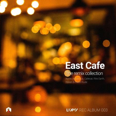 VA | East Cafe - The Remix Collection (2023) MP3