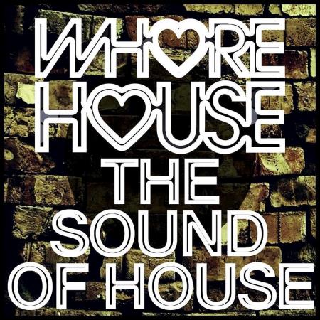 VA | Whore House The Sound Of House (2023) MP3