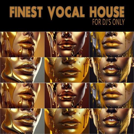 VA | Finest Vocal House - For DJ's Only (2023) MP3