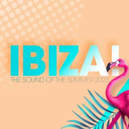 VA | Ibiza! - The Sound Of The Summer 2023 (2023) MP3
