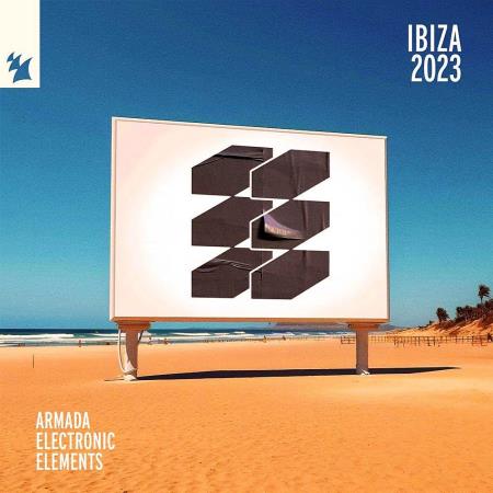 VA | Armada Electronic Elements - Ibiza 2023 [Extended Mixes] (2023) M