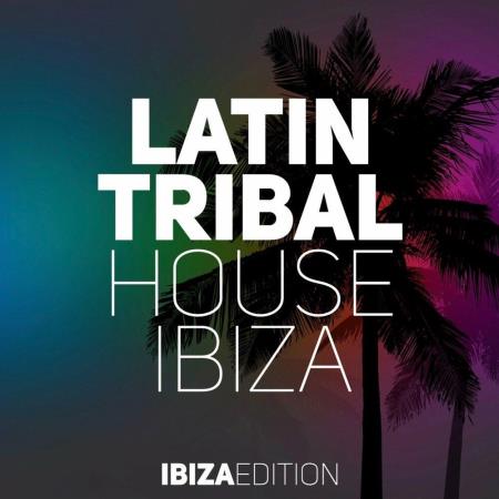 VA | Latin Tribal House Ibiza (2023) MP3