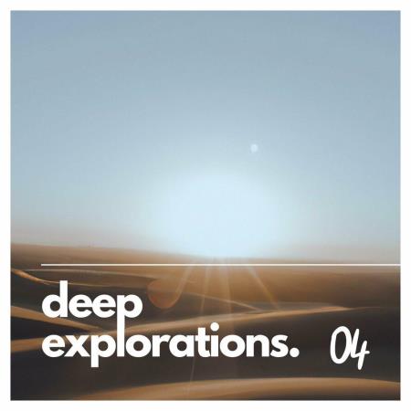 VA | Deep Explorations. 04 (2023) MP3