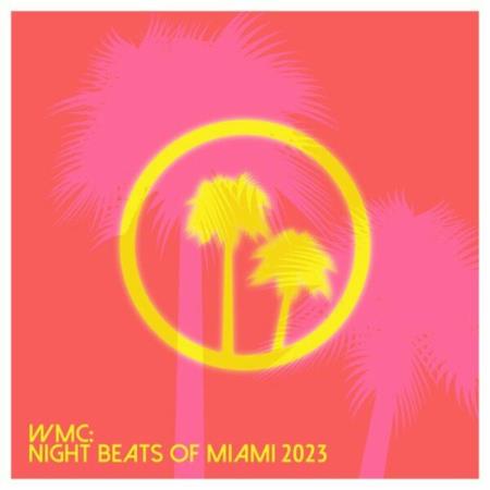 VA | WMC: Night Beats Of Miami 2023 (2023) MP3