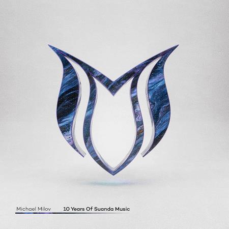 VA | 10 Years Of Suanda Music - Mixed by Michael Milov (2023) MP3