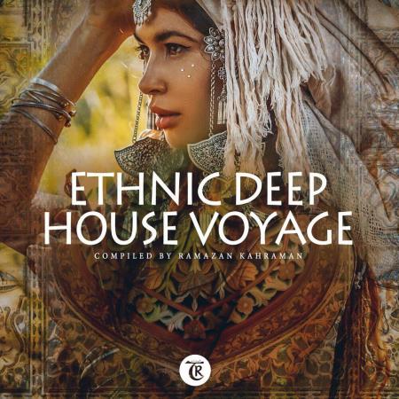 VA | Ethnic Deep House Voyage (Compiled by Ramazan Kahraman) (2023) MP