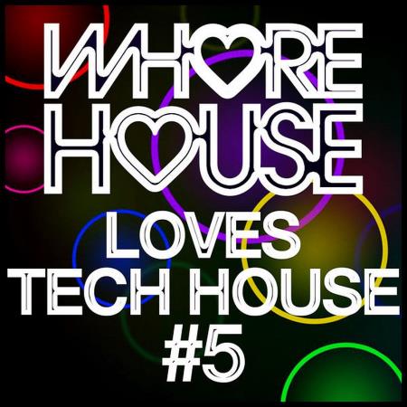 VA | Whore House Loves Tech House #5 (2023) MP3