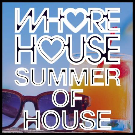 VA | Whore House Summer Of House (2023) MP3