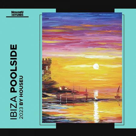 VA | Ibiza Poolside 2023 (2023) MP3