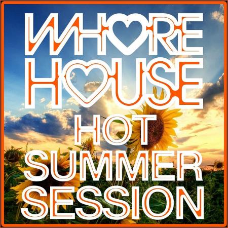 VA | Whore House Hot Summer Session (2023) MP3