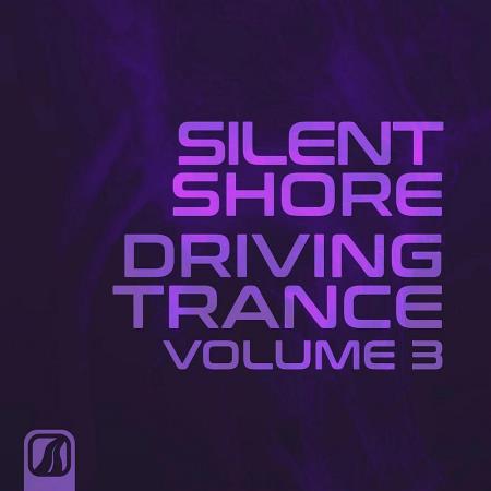 VA | Silent Shore - Driving Trance, Vol. 3 (2023) MP3