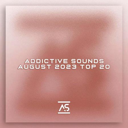 VA | Addictive Sounds August 2023 Top 20 (2023) MP3