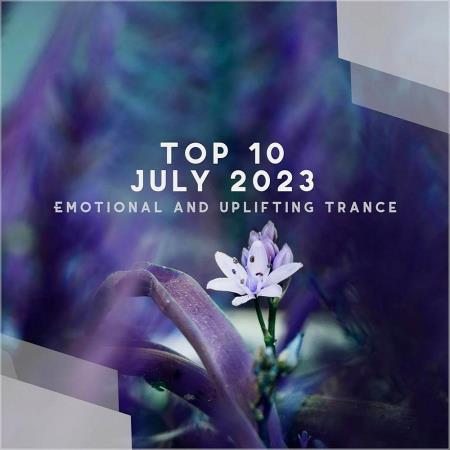 VA | Top 10 July 2023 Emotional and Uplifting Trance (2023) MP3