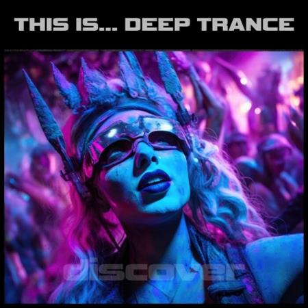 VA | This Is... Deep Trance (2023) MP3