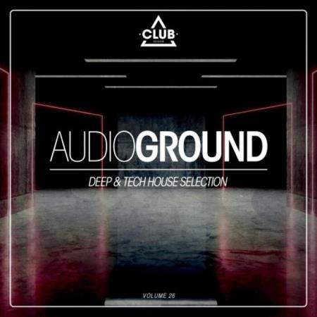 VA | Audioground: Deep & Tech House Selection, Vol. 26 (2023) MP3
