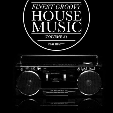 VA | Finest Groovy House Music, Vol. 61 (2023) MP3