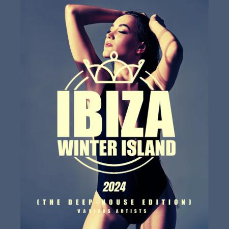 VA | Ibiza Winter Island 2024 (The Deep-House Edition) (2023) MP3