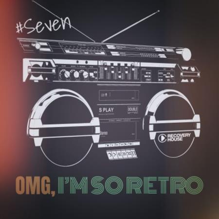 VA | Omg, I'm so Retro, Seven (2023) MP3