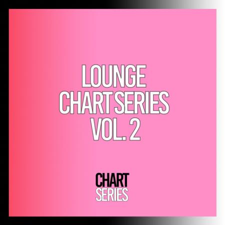 VA | Lounge Chart Series, Vol. 2 (2023) MP3