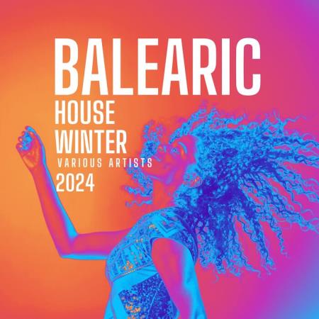 VA | Balearic House Winter 2024 (2023) MP3