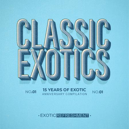 VA | Classic Exotics - 15 Years Of Exotic, Pt. 5 (2023) MP3