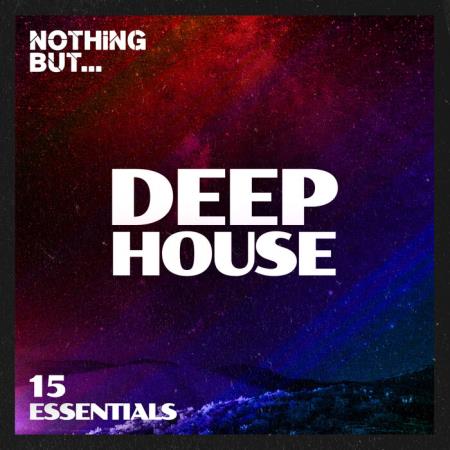 VA | Nothing But... Deep House Essentials, Vol. 15 (2023) MP3