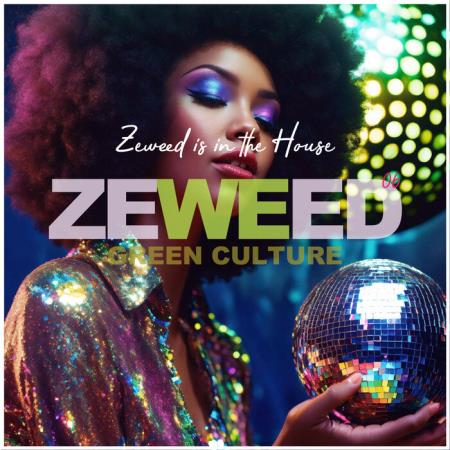 VA | Zeweed 06 (Zeweed Is in the House Green Culture) (2023) MP3