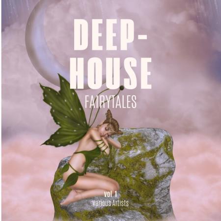 VA | Deep-House Fairytales, Vol. 1 (2023) MP3