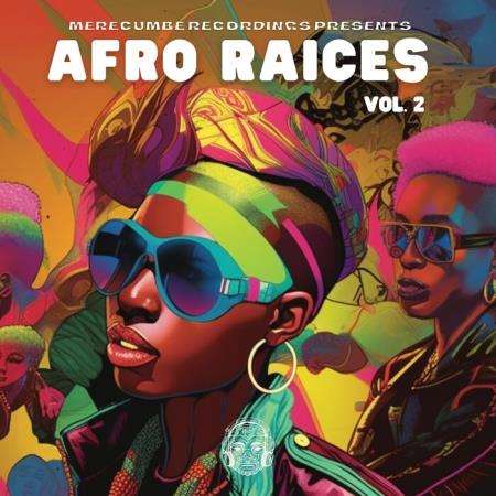 VA | Merecumbe Recordings Presents Afro Raices Vol. 2 (2023) MP3