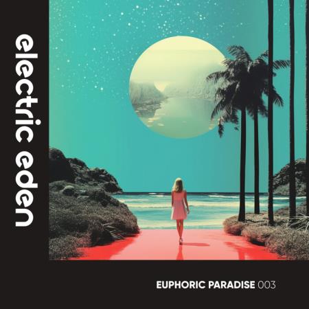 VA | Euphoric Paradise 003 (2023) MP3