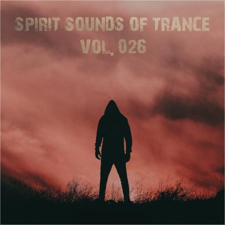 VA | Spirit Sounds Of Trance Vol 26 (2024) MP3