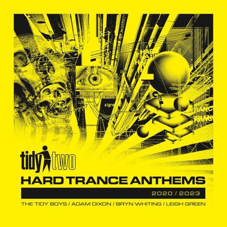 VA | Tidy Two Hard Trance Anthems - 2020 - 2023 (Tracks + Mix) FULL) (