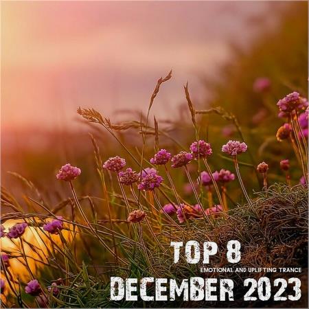 VA | Top 8 December 2023 Emotional and Uplifting Trance (2024) MP3