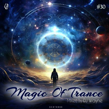 VA | Magic Of Trance Vol 30 (Mixed by DJ Wayne) (2024) MP3