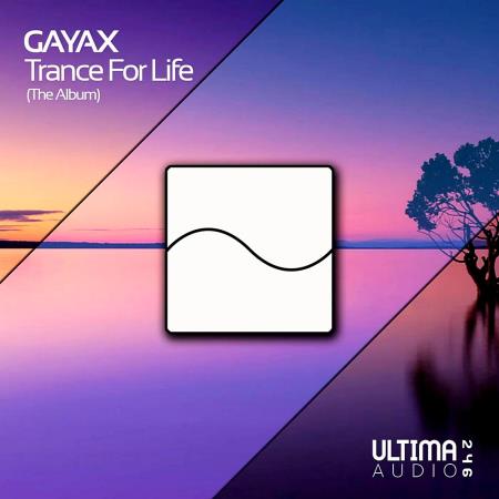 VA | Gayax - Trance For Life / ALBUM (2024) MP3