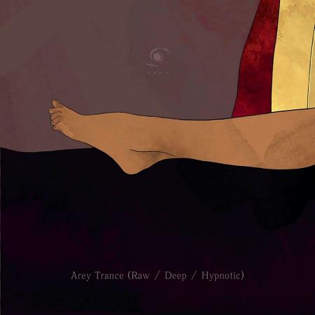 VA | Arey Trance (Raw / Deep / Hypnotic) (2024) MP3