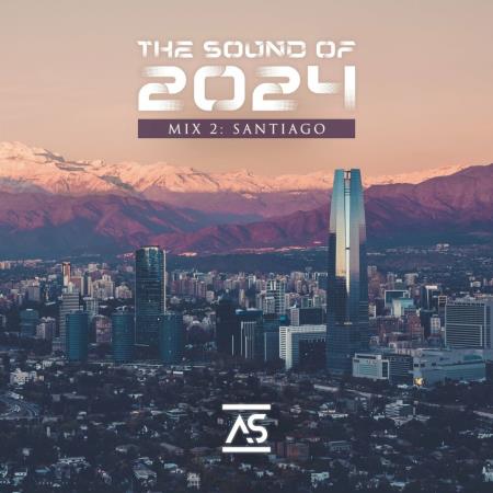 VA | The Sound of 2024 Mix 2: Santiago (2024) MP3