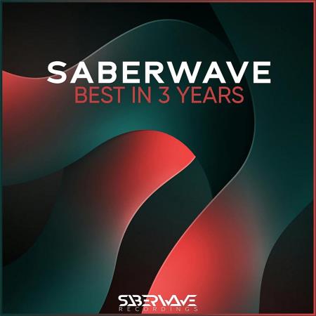 VA | SaberWave Best In 3 Years (2024) MP3