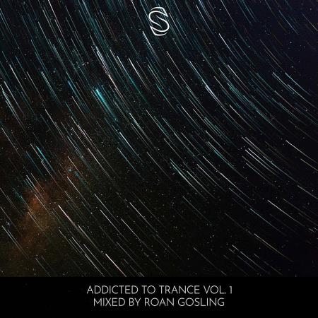 VA | Addicted to Trance Vol 1 - Mixed by Roan Gosling (2024) MP3