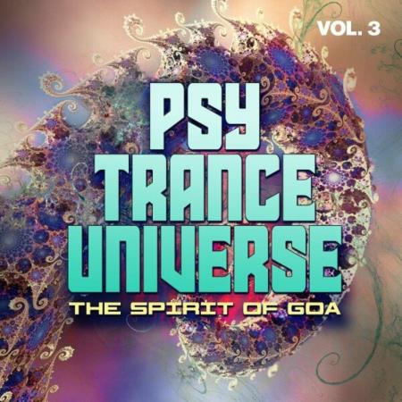 VA | Psy Trance Universe Vol 3 - The Spirit Of Goa (2024) MP3
