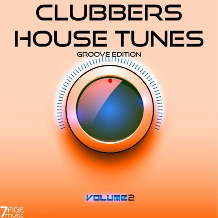 VA | Clubbers House Tunes Groove Edition, Vol. 2 (2024) MP3