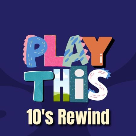 VA | Play This 10's Rewind (2024) MP3