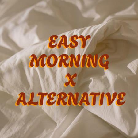 VA | Easy Morning X Alternative (2024) MP3