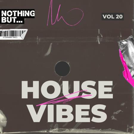 VA | Nothing But... House Vibes, Vol 20 (2024) MP3