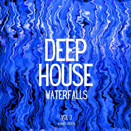 VA | Deep-House Waterfalls Vol 3 (2024) MP3