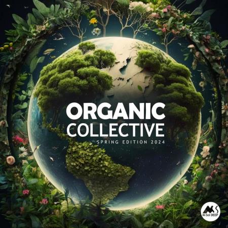 VA | Organic Collective - M-Sol DEEP Spring Edition 2024 (2024) MP3