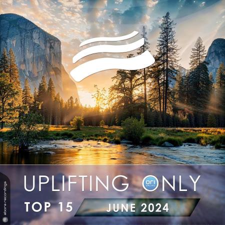 VA | Uplifting Only Top 15: June 2024 (Extended Mixes) (2024) MP3