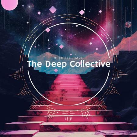 VA | The Deep Collective: Melodic Haze (2024) MP3