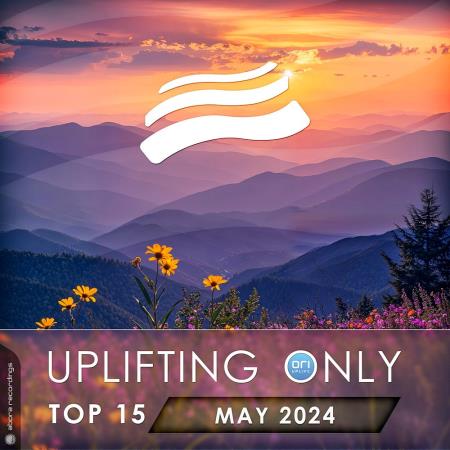 VA | Uplifting Only Top 15: May 2024 (Extended Mixes) (2024) MP3