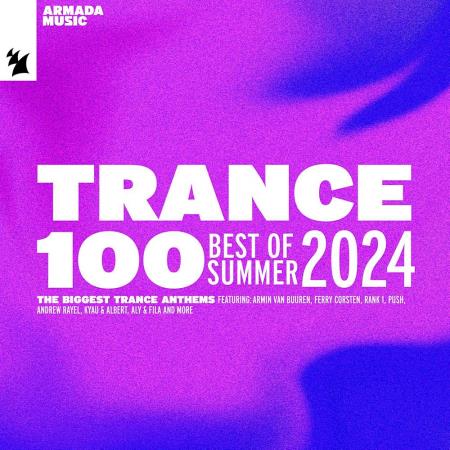 VA | Trance 100 - Best of Summer 2024 (2024) MP3